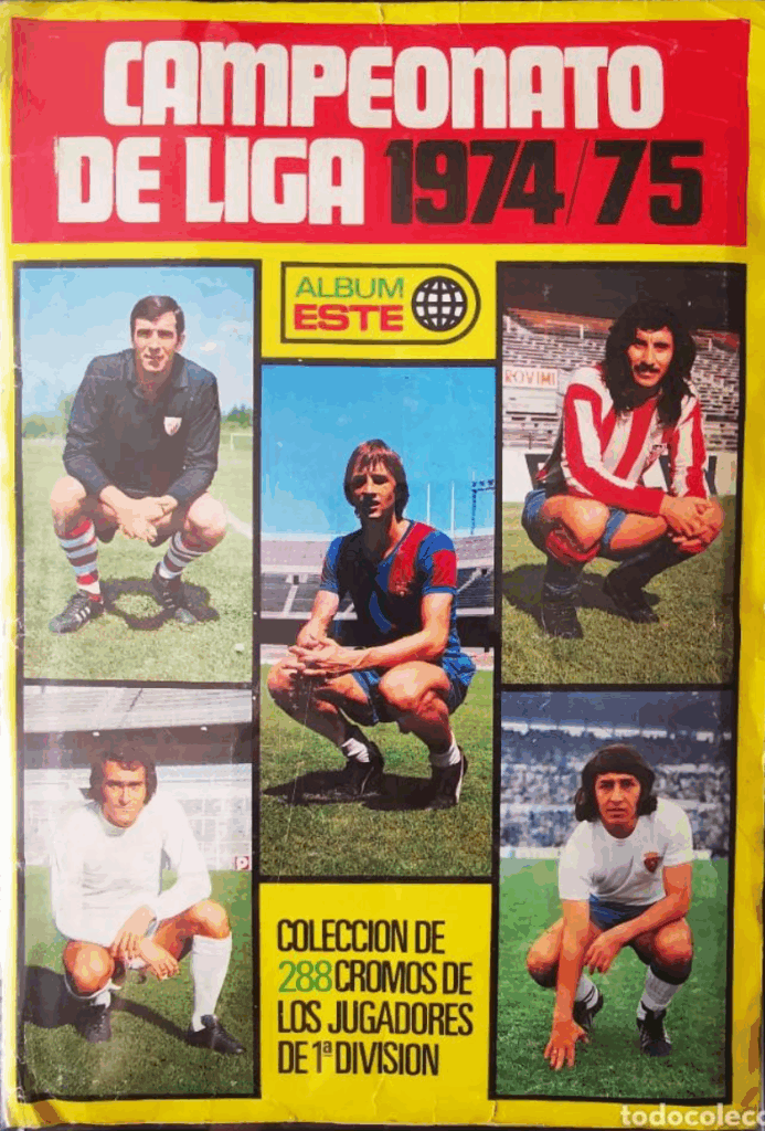Álbum Liga 1974/75 de Ediciones Este – fichajes y 304 cromos